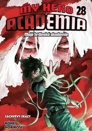 My Hero Academia Záchvěvy zkázy