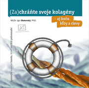 (Za)chráňte svoje kolagény – aj kožu, kĺby a cievy ( brož.)