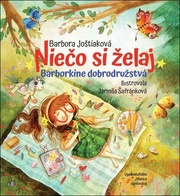Niečo si želaj - Barborkine dobrodružstvá