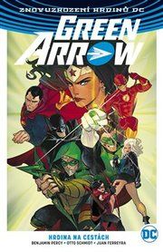 Green Arrow 5: Hrdina na cestách