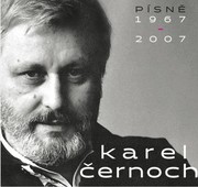 Karel Černoch: Písně 1967-2007