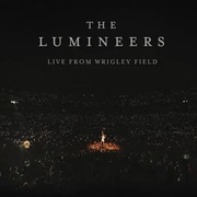 The Lumineers:  Live From Wrigley Field