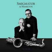 Smigmator/Hamilton:  Two Tenors