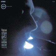 Stan Getz & Eddie Sauter: Focus