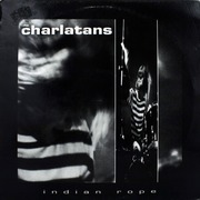 Charlatans:  Indian Rope