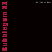 Mark Lanegan:  Bubblegum
