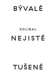 Bývalé nejisté tušené