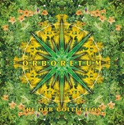 Orb, The:  Orboretum