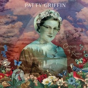 Patty Griffin:  Crown Of Roses Ltd.