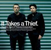 Thievery Corporation:  It Takes A Thief