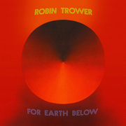 Robin Trower: For Earth Below