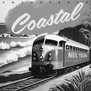 Neil Young:  Coastal Soundtrack / 140Gr.