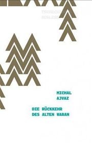 Die Rückkehr des alten Warans