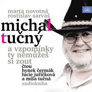 Marta Novotná, Rostislav Sarvaš:  Michal Tučný - A vzpomínky ty nemůžeš si zout (čtou ) - MP3-CD