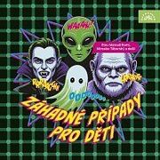 Various:  Záhadné případy pro děti (čtou Matouš Ruml, Miroslav Táborský) - MP3-CD