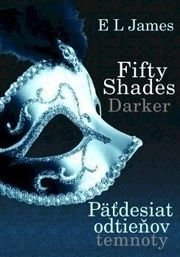 Päťdesiat odtieňov temnoty - Fifty Shades Darker