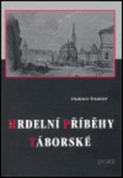 Hrdelní příběhy Táborské