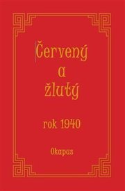 Červený a žlutý rok 1940