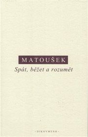 Spát, běžet a rozumět