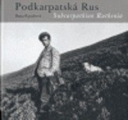 Podkarpatská Rus /Subcarpathian Ruthenia
