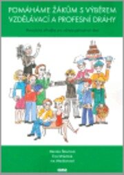 Pomáháme žákům s výběrem vzdělávací a profesní dráhy