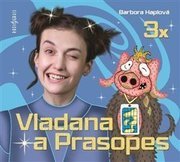 3x Vladana a Prasopes Komplet