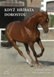 Když hříbata dorostou