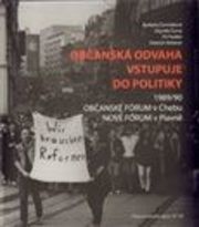Občanská odvaha vstupuje do politiky