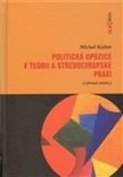 Politická opozice v teorii a středoevropské praxi