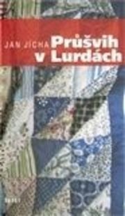 Průšvih v Lurdách