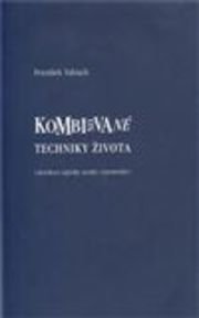 Kombinované techniky života
