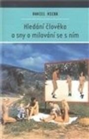 Hledání člověka a sny o milování se s ním