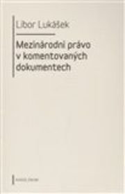 Mezinárodní právo v komentovaných dokumentech