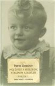 Můj život s Hitlerem, Stalinem a Havlem /dva svazky/