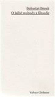 O šalbě svobody a filosofie