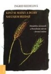 Když se matky a dcery hledají