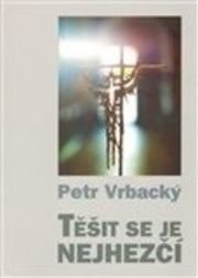 Těšit se je nejhezčí