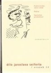 Dílo J.Seiferta 13. Publicistika (1933–1938)