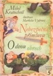 Nebezpečná přímluva. O dvou obrech
