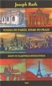 Touha po Paříži, stesk po Praze