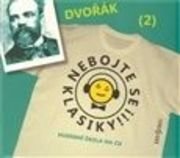 CD-Nebojte se klasiky! - Antonín Dvořák