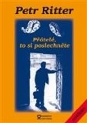 Přátelé, to si poslechněte