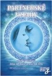 Partnerské vztahy aneb Co očekává žena od muže a muž od ženy