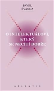 O intelektuálovi, který se necítí dobře