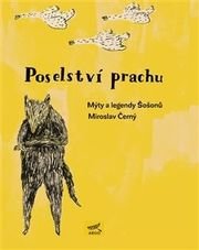 Poselství prachu. Mýty Šošonů
