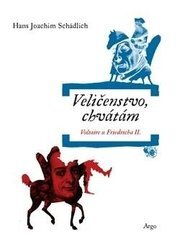 Veličenstvo, chvátám