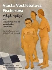 Vlasta Vostřebalová Fischerová (1898–1963)