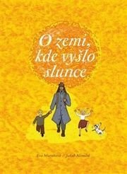 O zemi, kde vyšlo slunce