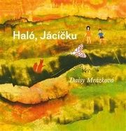 Haló, Jacíčku