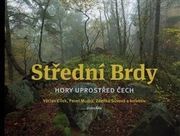 Střední Brdy – hory uprostřed Čech